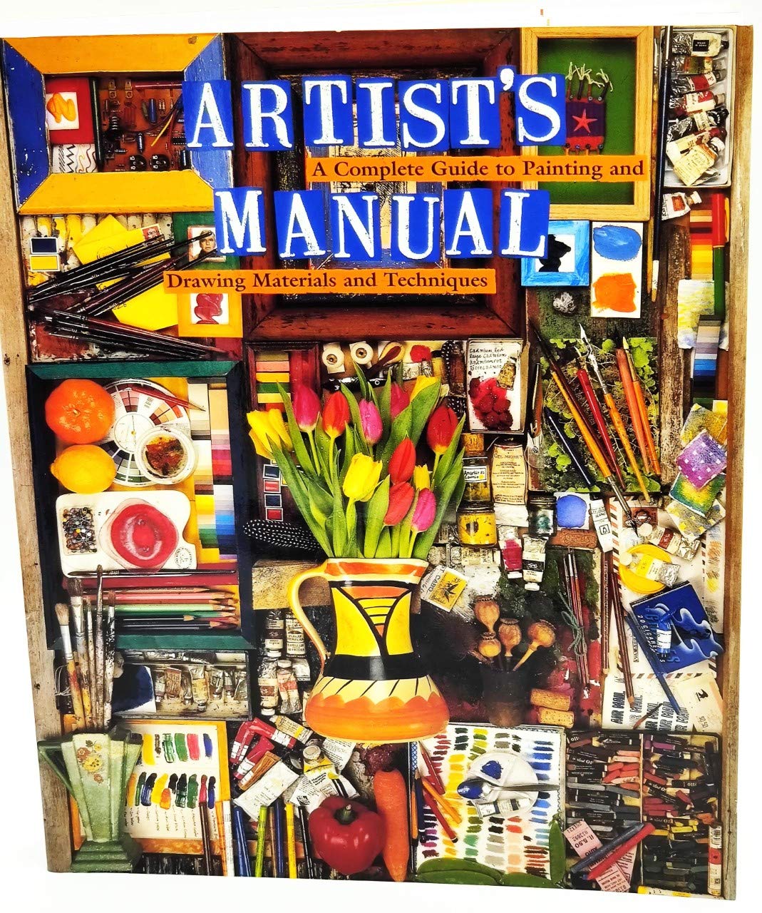 Artist's Manual: A Complete Guide to Paintings and Drawing Materials and techniques