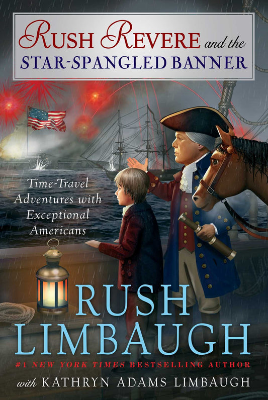 Rush Revere and the StarSpangled Banner 4 [Hardcover] Limbaugh, Rush and Adams Limbaugh, Kathryn