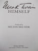 Mark Twain Himself: Printer, Pilot, Soldier, Miner, Reporter, Lecturer, Editor, Humorist, Author, Businessman, Publisher: In Words and Pictures Milton Meltzer