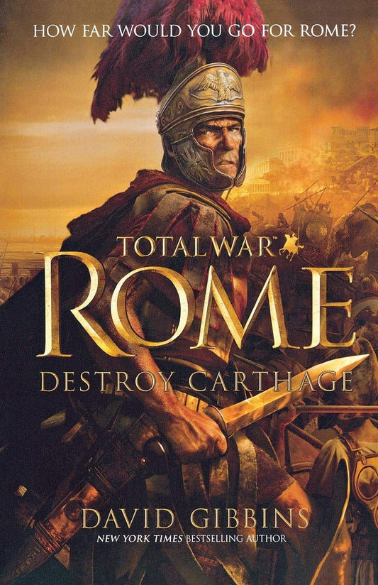 Total War Rome: Destroy Carthage Total War Rome, 1 [Paperback] Gibbins, David