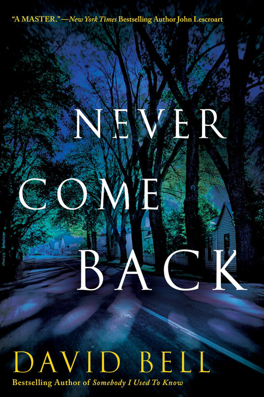 Never Come Back [Paperback] Bell, David