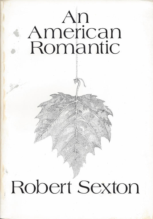 AN AMERICAN ROMANTIC The Works of Robert Sexton [Paperback] Robert Sexton