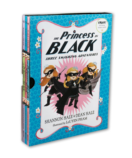 The Princess in Black: Three Smashing Adventures: Books 13 [Paperback] Hale, Shannon; Hale, Dean and Pham, Leuyen