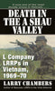 Death in the A Shau Valley: L Company LRRPs in Vietnam, 19691970 Chambers, Larry