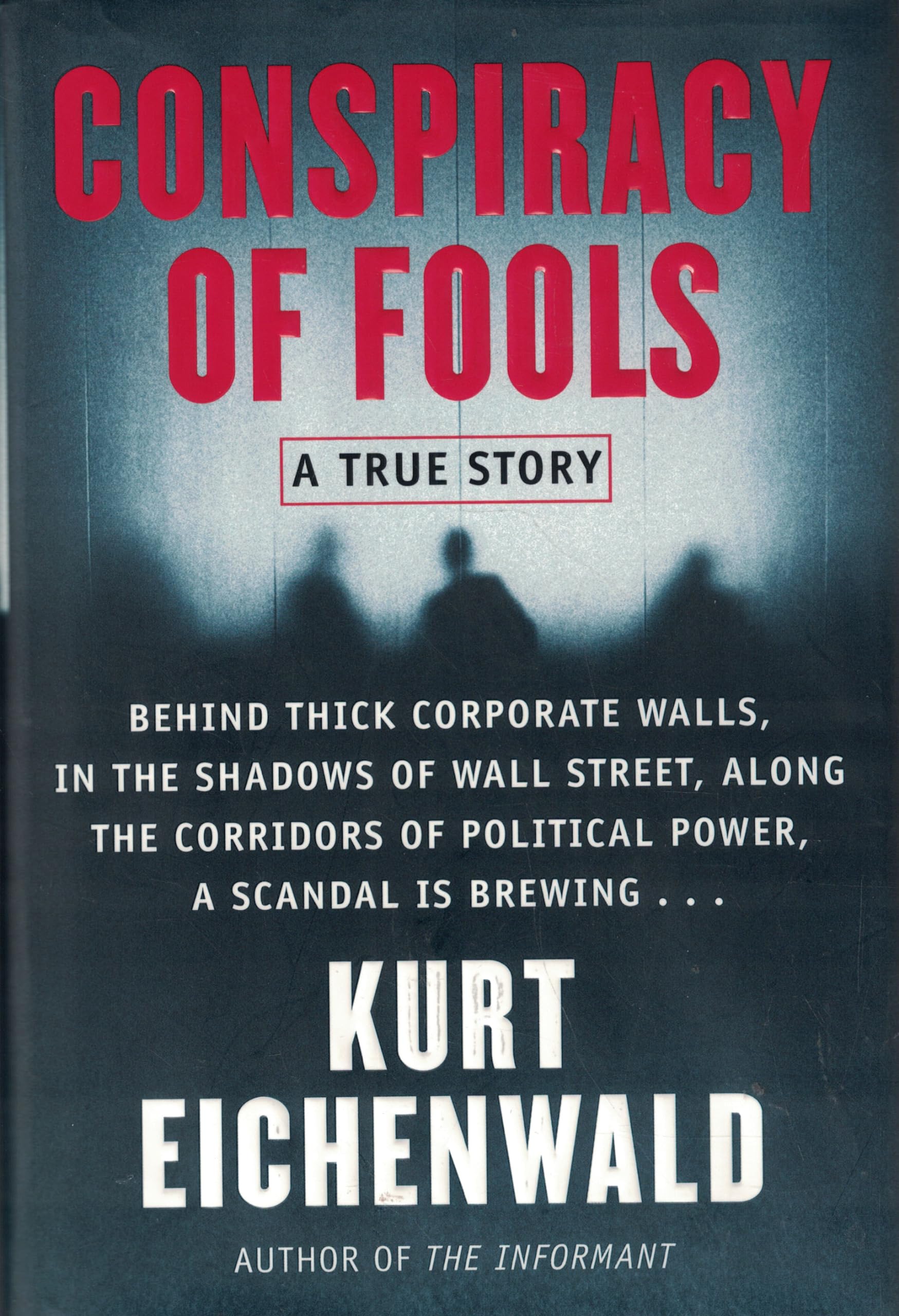 Conspiracy of Fools: A True Story