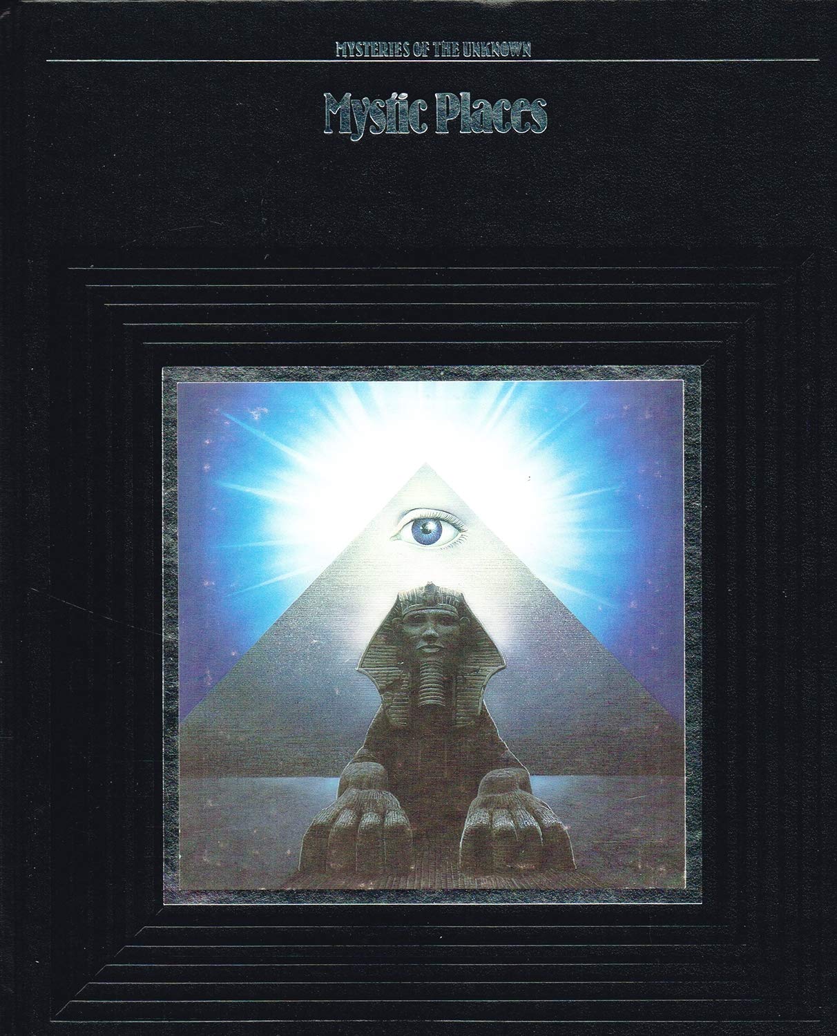 Mystic Places (Mysteries of the Unknown)
