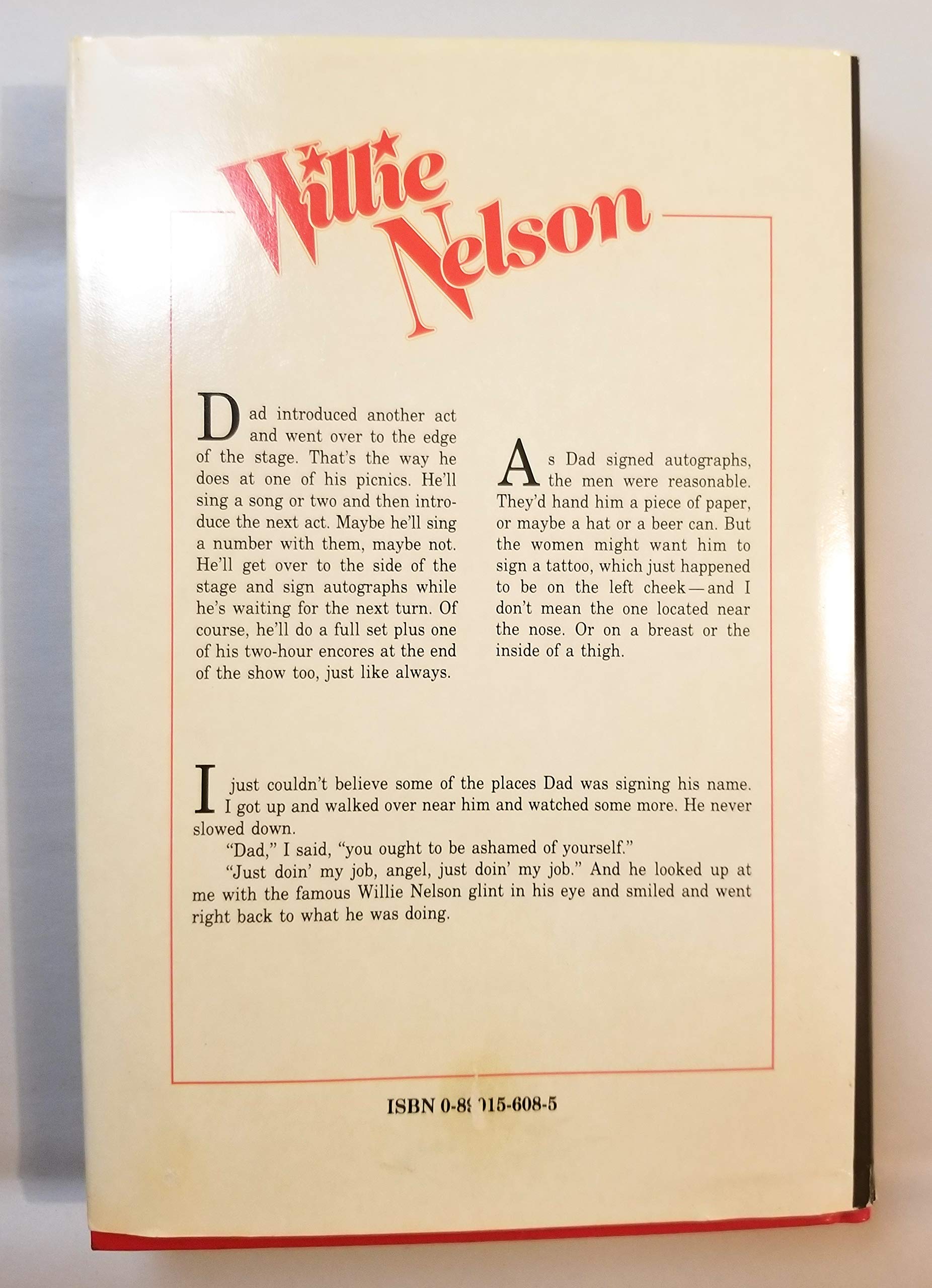 Heart Worn Memories: A Daughter's Personal Biography of Willie Nelson