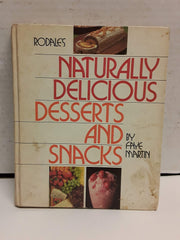 Rodale's Naturally Delicious Desserts and Snacks