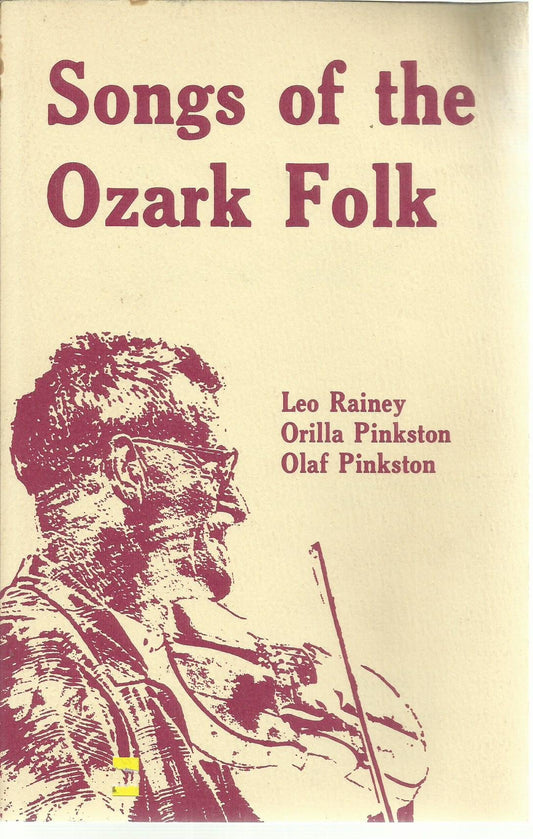 Songs of the Ozark Folk [Paperback] Leo Rainey