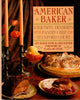 The American Baker: Exquisite Desserts from the Pastry Chef of the Stanford Court Dodge, Jim