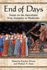 End of Days: Essays on the Apocalypse from Antiquity to Modernity [Paperback] Kinane, Karolyn and Ryan, Michael A