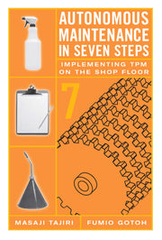 Autonomous Maintenance in Seven Steps (Tpm)