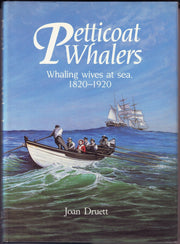 Petticoat Whalers: Whaling Wives at Sea, 1820-1920