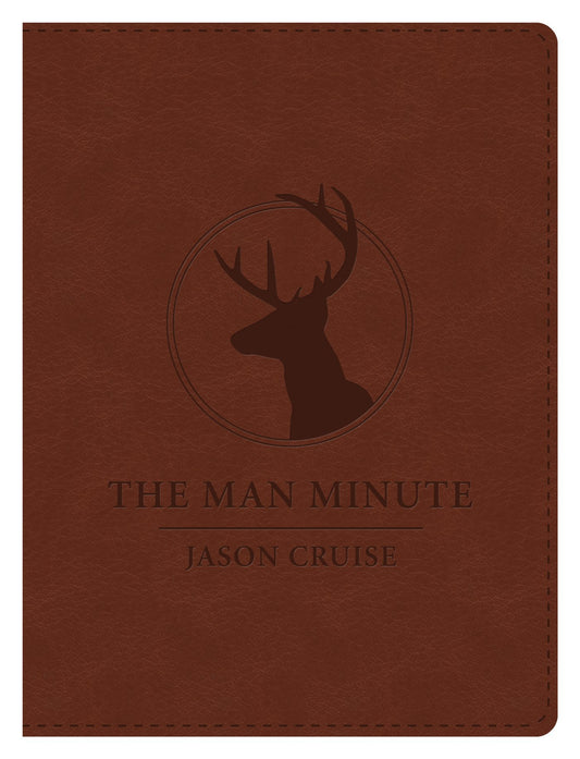 The Man Minute Gift Edition: A 60Second Encounter Can Change Your Life [Leather Bound] Cruise, Jason