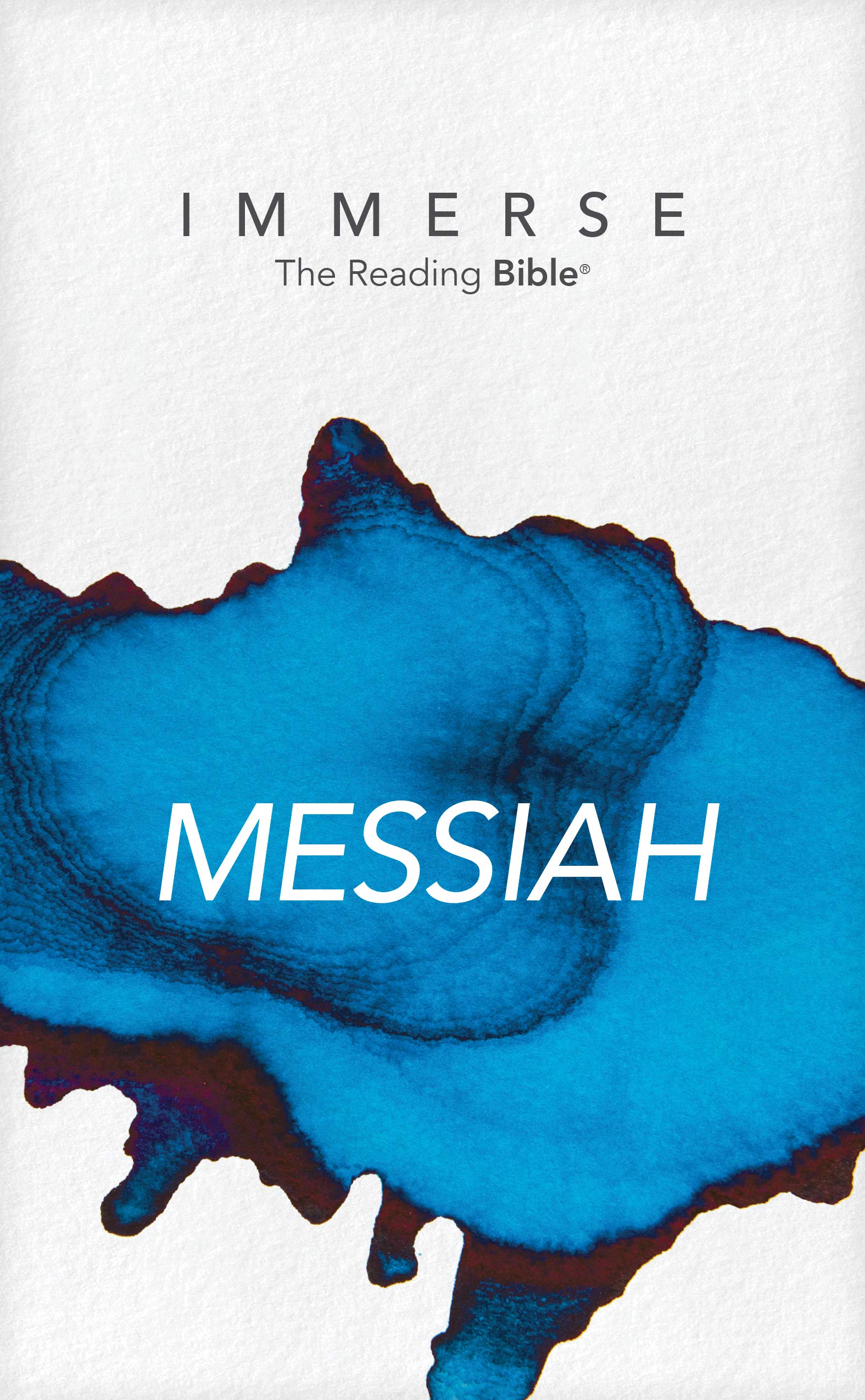 Immerse: Messiah. The Reading Bible (Luke - Revelation)