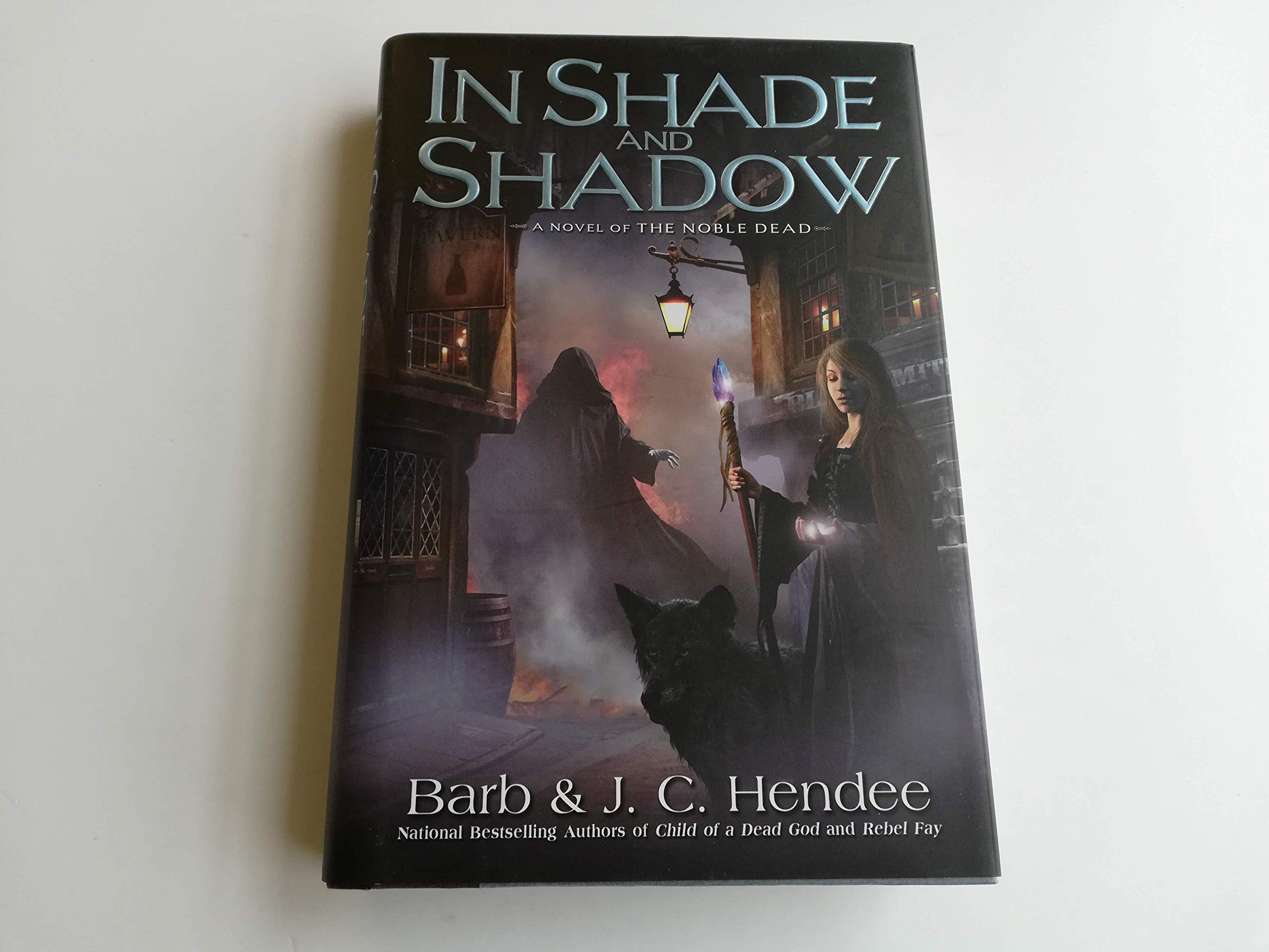 In Shade and Shadow: A Novel of The Noble Dead