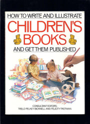 How to Write & Illustrate Childrens Books and Get Them Published