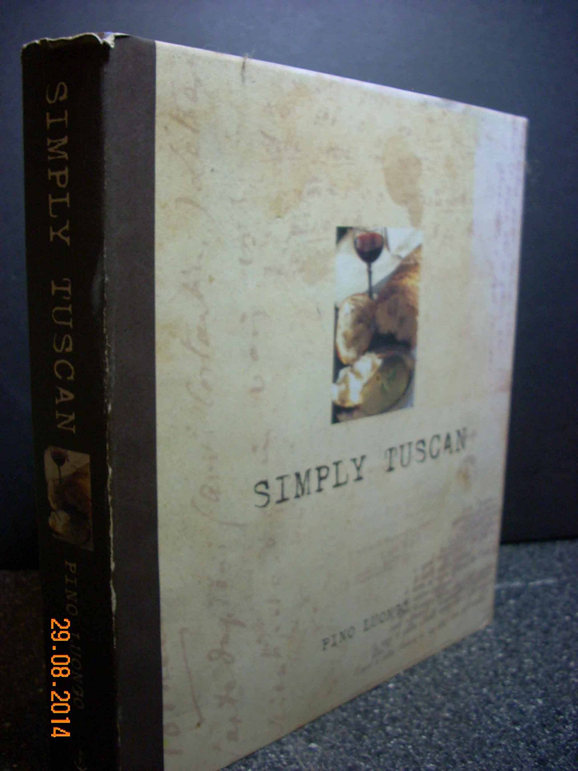 Simply Tuscan: Recipes for a Well-Lived Life