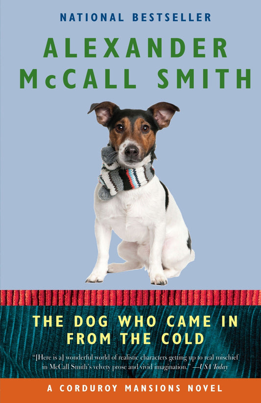 The Dog Who Came in from the Cold Corduroy Mansions Series [Paperback] McCall Smith, Alexander