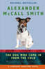 The Dog Who Came in from the Cold Corduroy Mansions Series [Paperback] McCall Smith, Alexander
