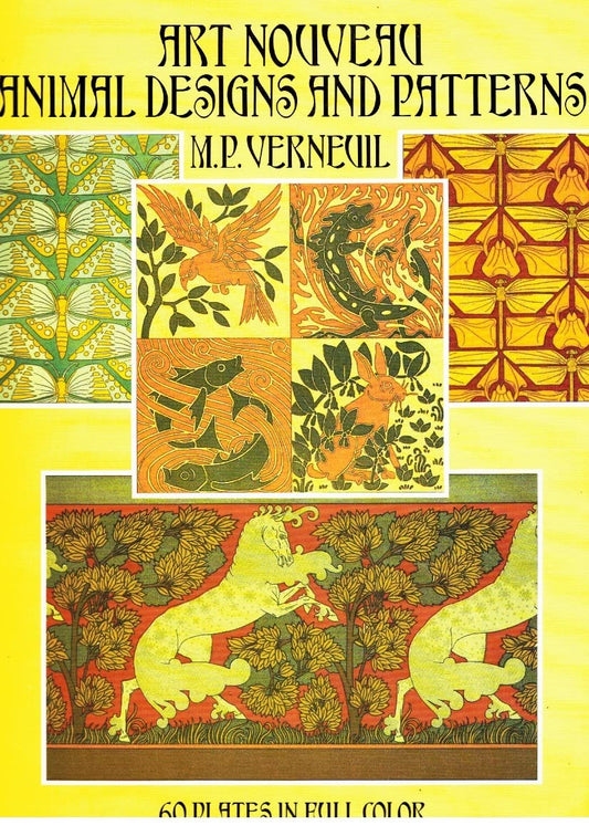 Art Nouveau Animal Designs and Patterns: 60 Plates in Full Color Dover Pictorial Archive [Paperback] Verneuil, M P