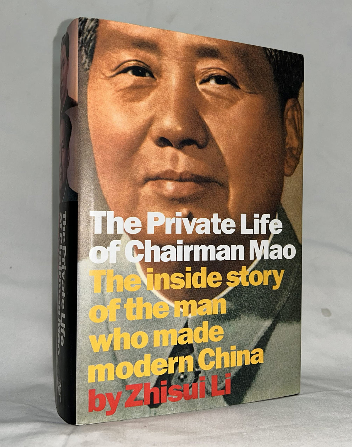 Li Zhisui The Private Life of Chairman Mao: The Memoirs of Mao's Personal Physic
