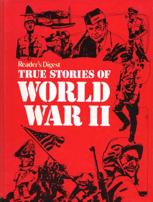 True Stories of World War II Readers Digest Association