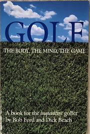 Golf: The Body, the Mind, the Game