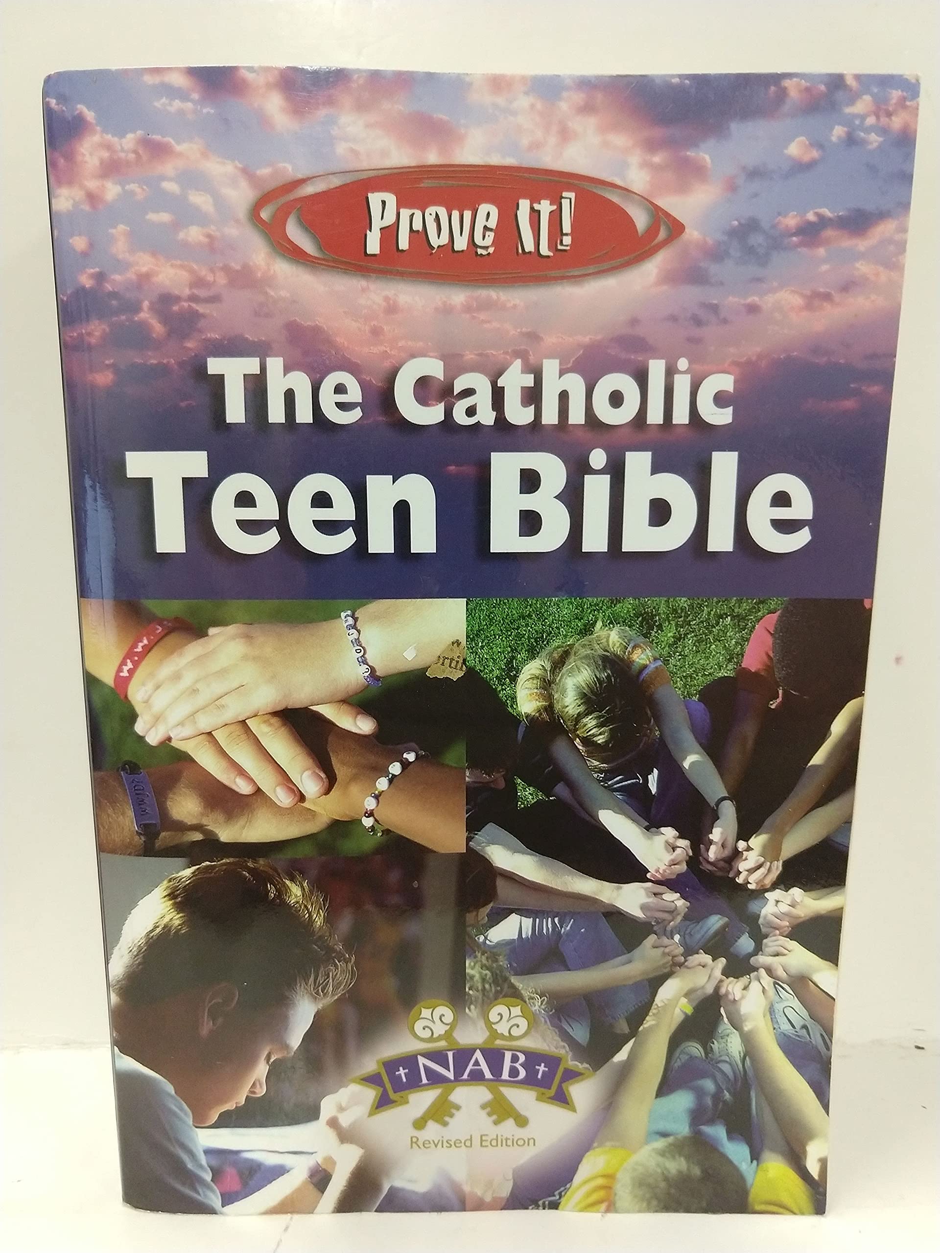 PROVE IT! The Catholic Teen Bible - NABRE