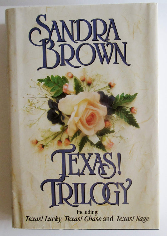 Texas Trilogy  Including Texas Lucky, Texas Chase, Texas Sage [Hardcover] Brown, Sandra