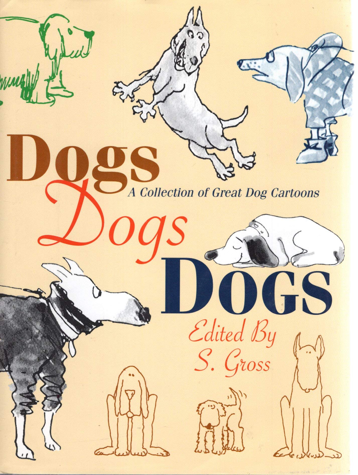 Dogs Dogs Dogs: A Collection of Great Dog Cartoons