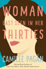 Woman Last Seen in Her Thirties: A Novel [Hardcover] Pagn, Camille