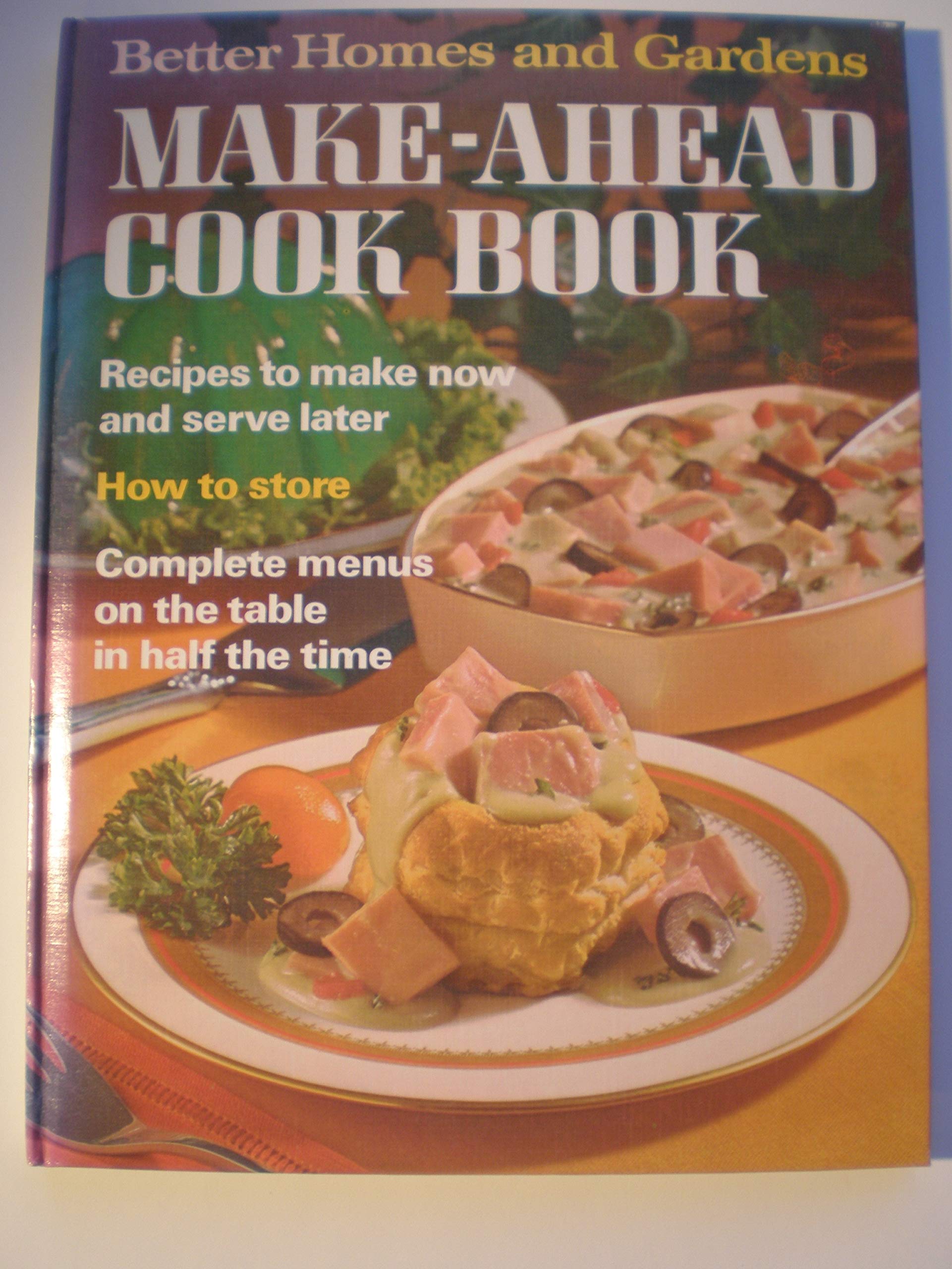 Better Homes And Gardens Make-Ahead Cook Book