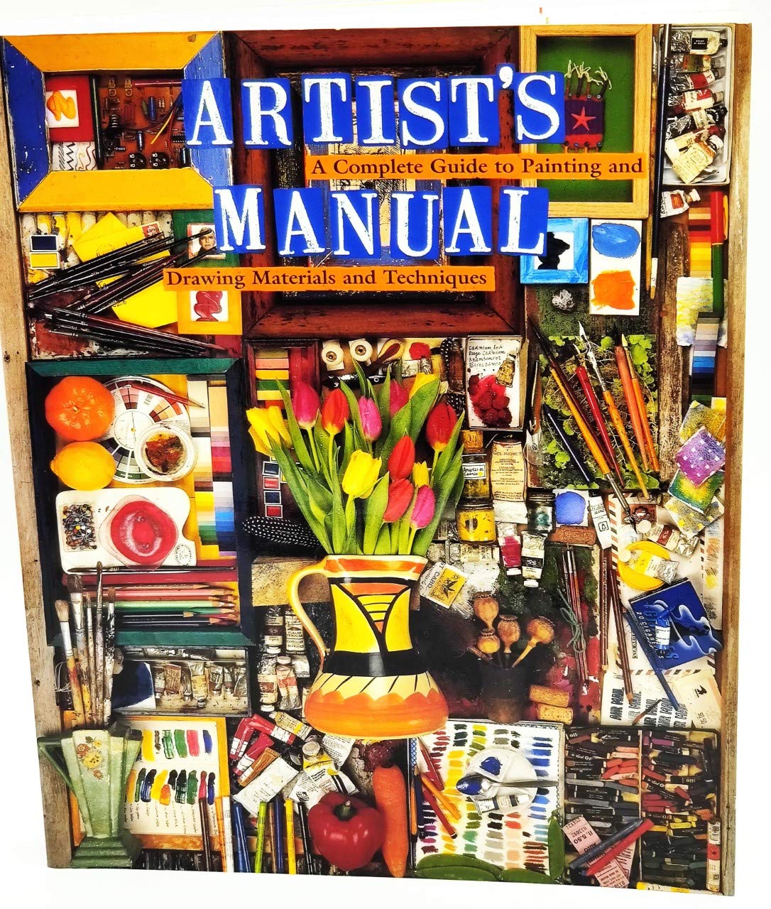 Artist's Manual: A Complete Guide to Paintings and Drawing Materials and techniques