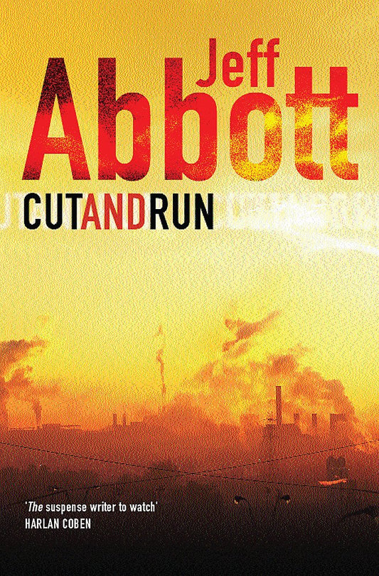 Cut and Run [Hardcover] Jeff Abbott
