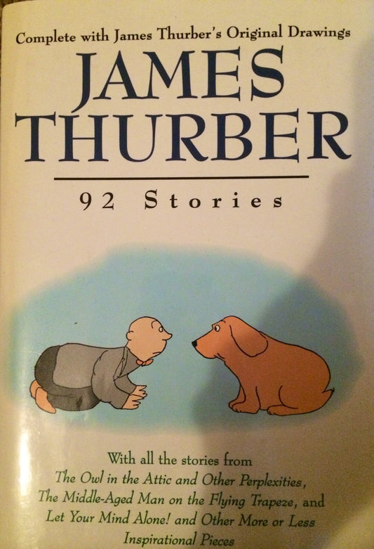 James Thurber: 92 Stories Thurber, James