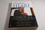 Leading with the Heart: Coach K's Successful Strategies for Basketball, Business, and Life