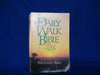 The Daily Walk Bible With 365 Devotional Helps to Guide You Through the Bible in One Year Wilkinson, Bruce H; Wallace, Peter M and Hoover, John W