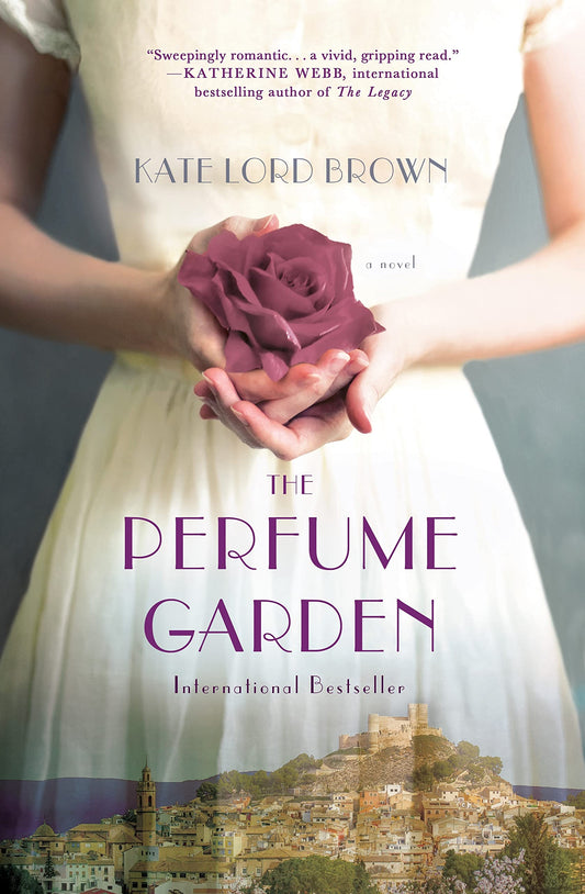 The Perfume Garden: A Novel Brown, Kate Lord