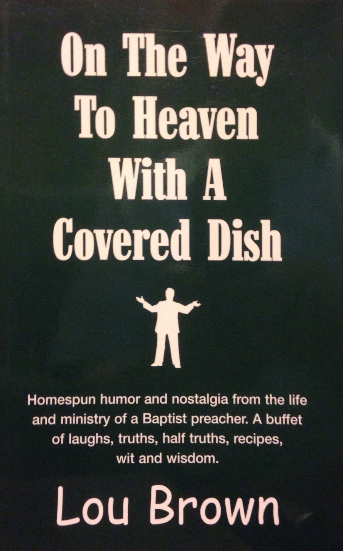 On the Way to Heaven with a Covered Dish