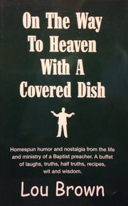 On the Way to Heaven with a Covered Dish