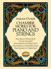 Chamber Works for Piano and Strings (Dover Chamber Music Scores)