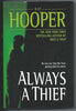 Always a Thief [Hardcover] Hooper, Kay