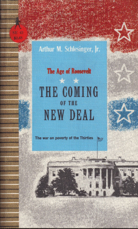 Coming of the New Deal [Paperback] Jr Arthur M Schlesinger