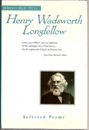 Henry Wadsworth Longfellow: Selected Poems