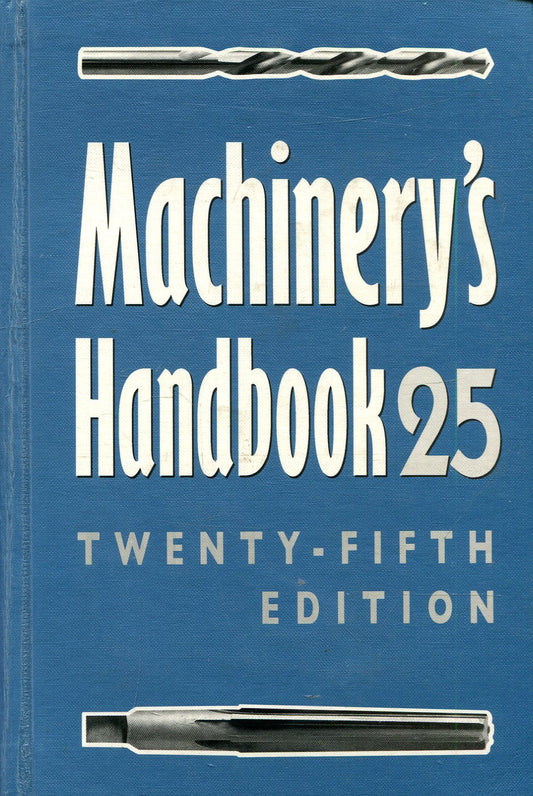 Machinerys Handbook Thumb Indexed Oberg, Erik; Jones, Franklin D; Horton, Holbrook L and Ryffel, Henry H