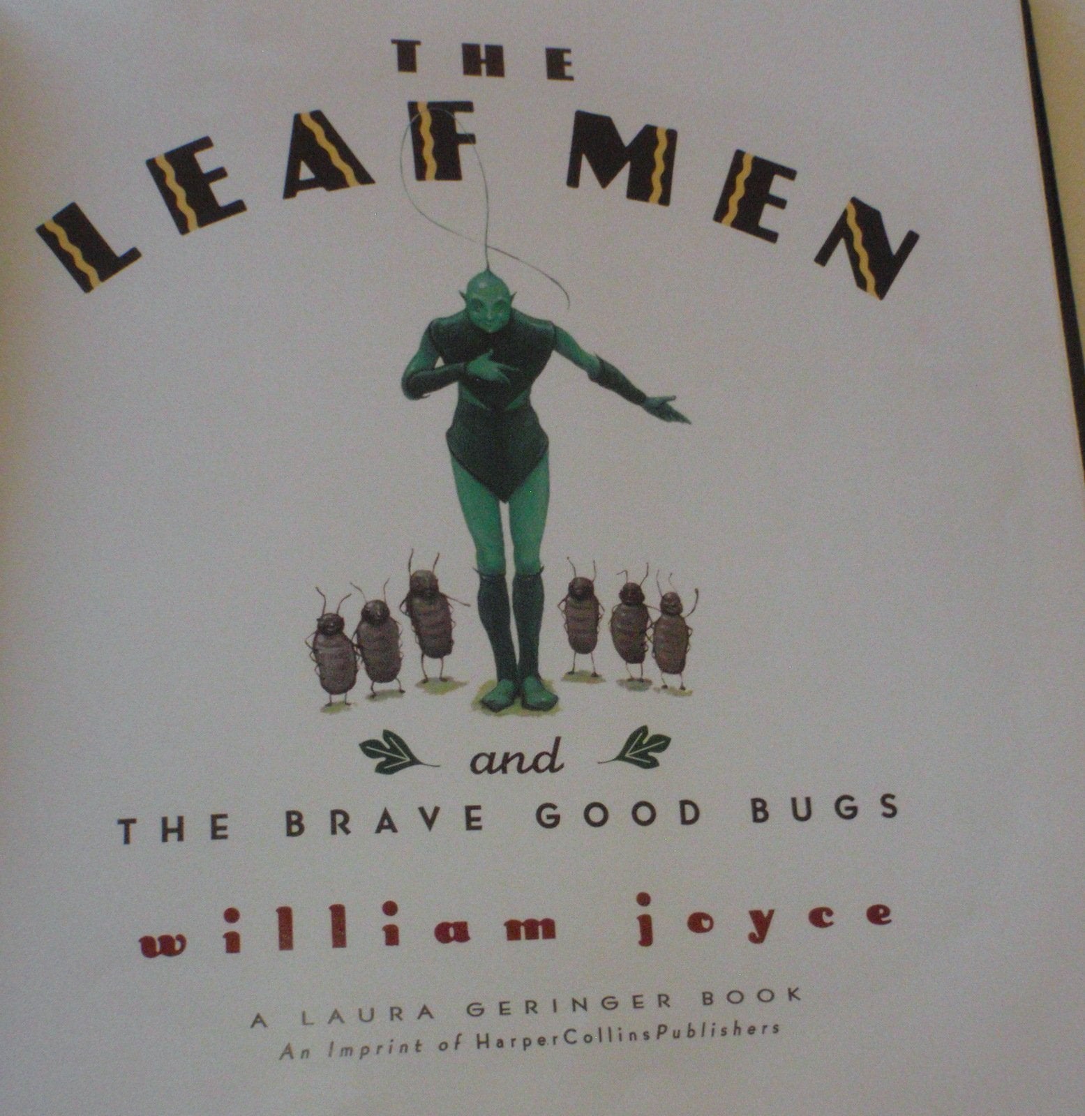 The Leaf Men and the Brave Good Bugs