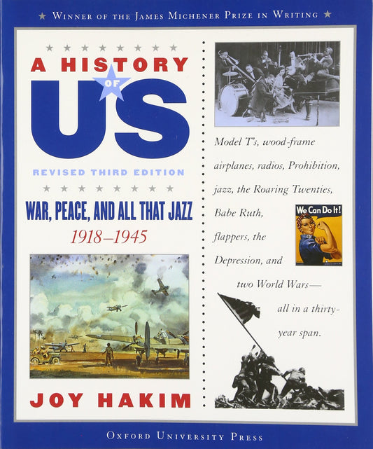 A History of US: War, Peace, and All That Jazz: 19181945A History of US Book Nine A AHistory of US [Paperback] Hakim, Joy