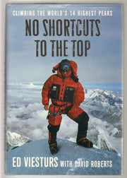 No Shortcuts to the Top: Climbing the World's 14 Highest Peaks