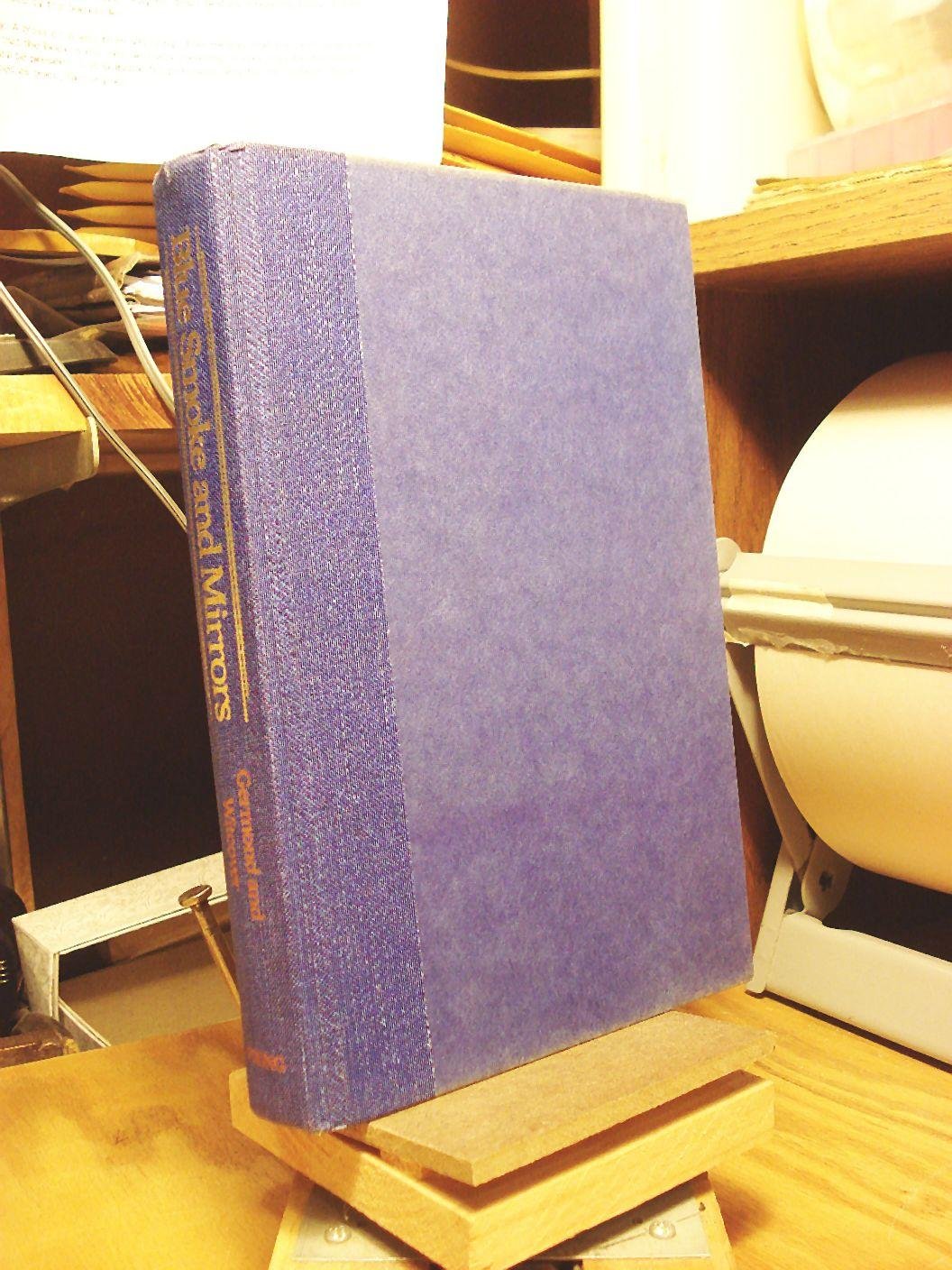 Blue Smoke and Mirrors